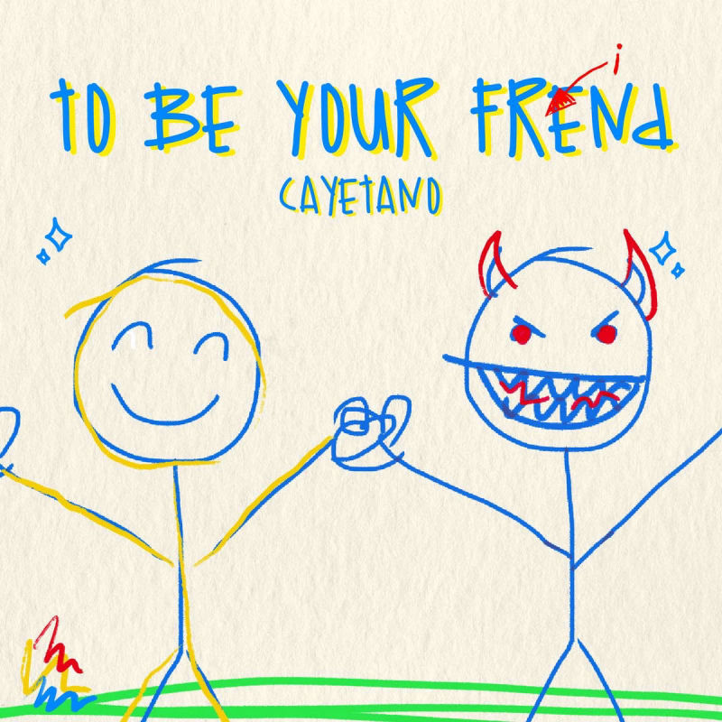 Cayetano - To Be Your Friend - High Hop (Digital)